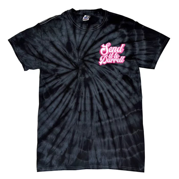 Send It To Darrell Tie-Dye T-Shirt