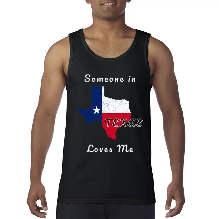 Someone In Texas Loves Me Travel Cute State Logo Tank Top