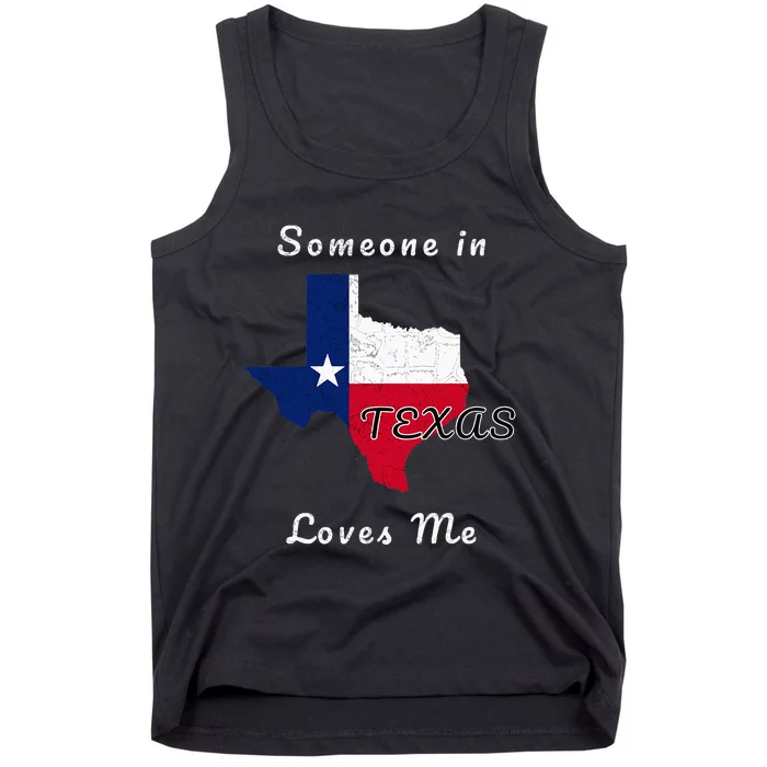 Someone In Texas Loves Me Travel Cute State Logo Tank Top