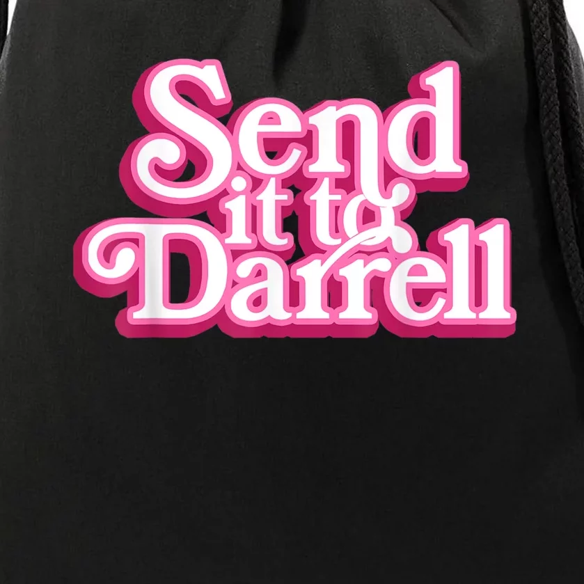 Send It To Darrell Drawstring Bag