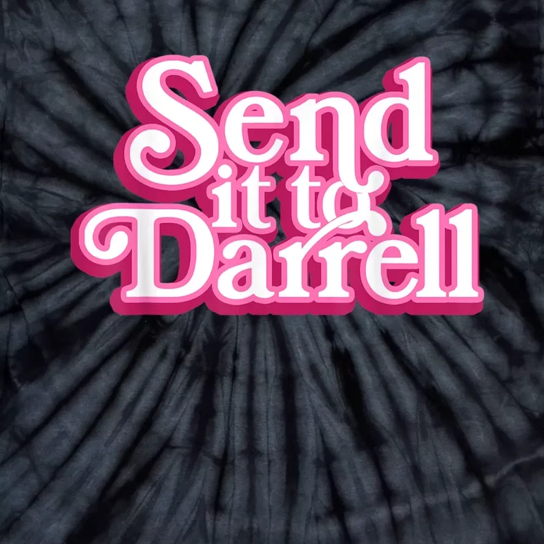 Send It To Darrell Tie-Dye T-Shirt