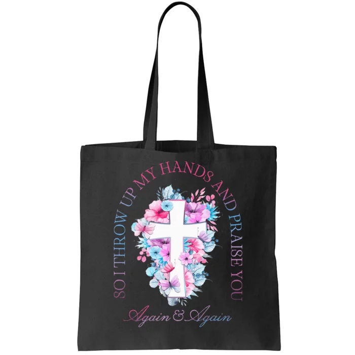 So I Throw Up My Hands B.R.A.N.D.O.N Lake And Praise You Tote Bag