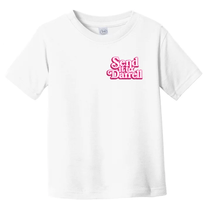 Send It To Darrell Toddler T-Shirt