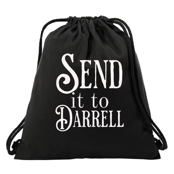 Send It To Darrell Drawstring Bag