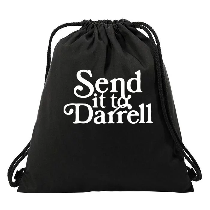 Send It To Darrell Funny Saying Drawstring Bag