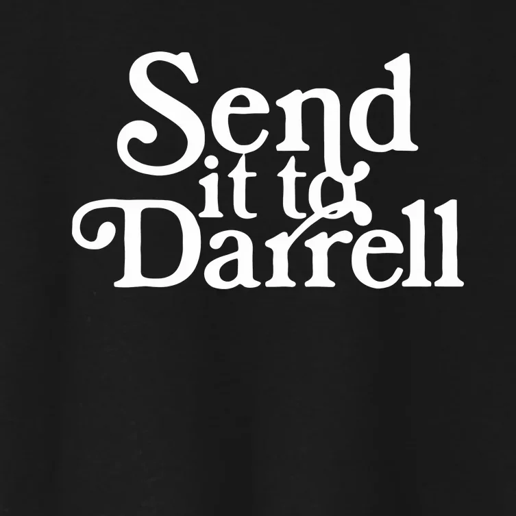 Send It To Darrell Funny Saying Women's Crop Top Tee