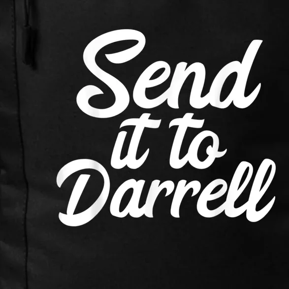 Send It To Darrell Daily Commute Backpack