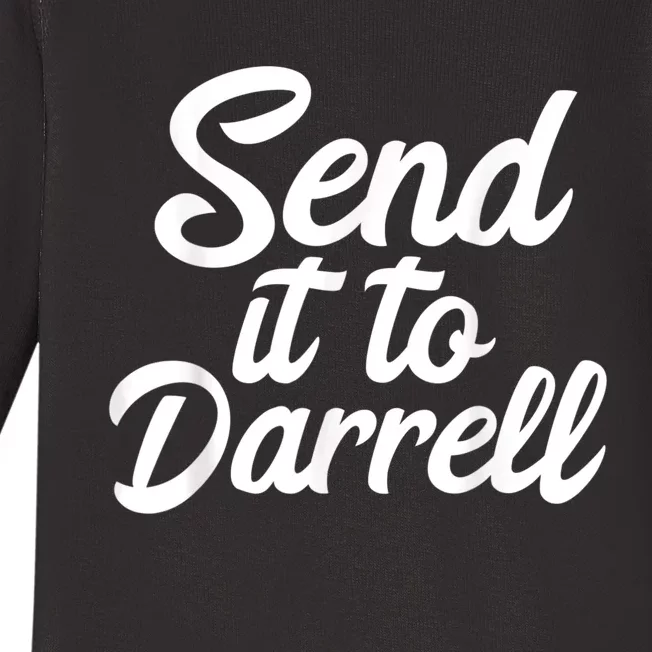 Send It To Darrell Baby Long Sleeve Bodysuit