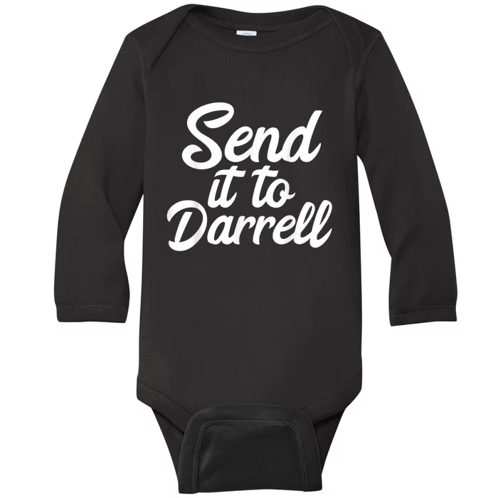 Send It To Darrell Baby Long Sleeve Bodysuit