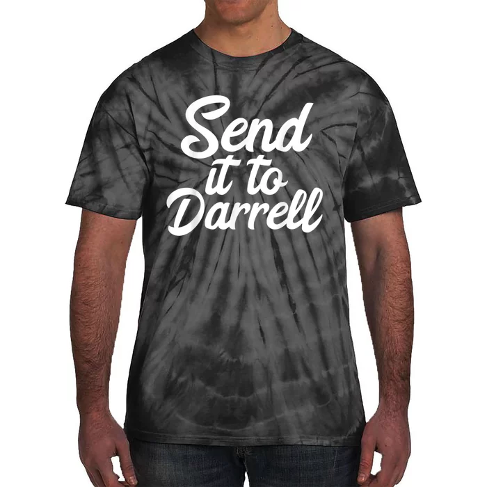 Send It To Darrell Tie-Dye T-Shirt