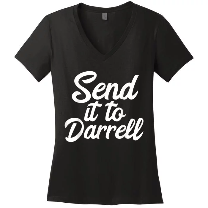 Send It To Darrell Women's V-Neck T-Shirt