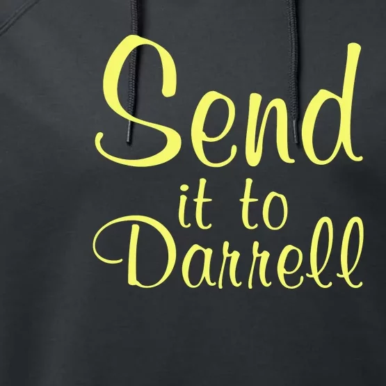 Send It To Darrell Performance Fleece Hoodie