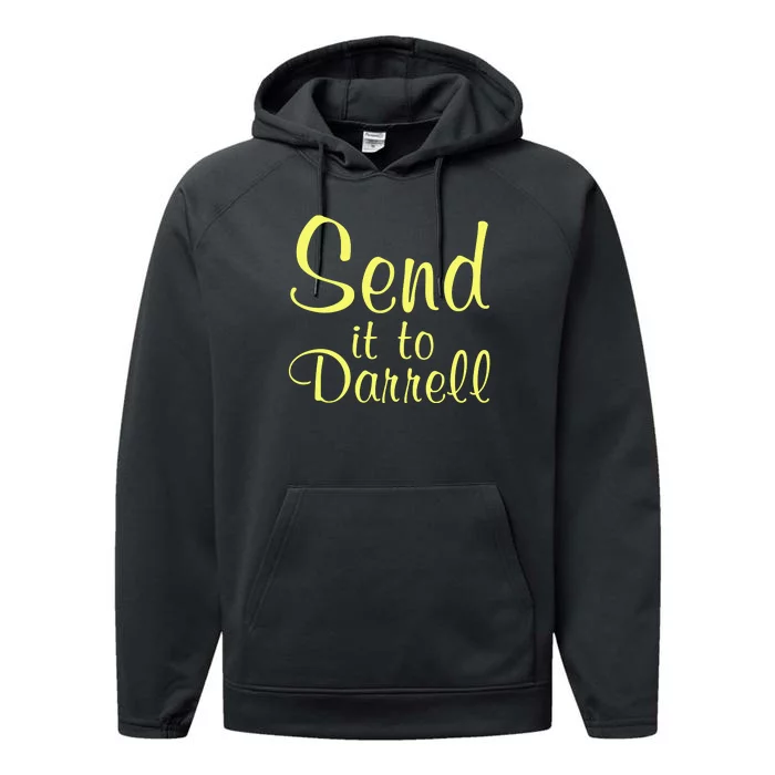 Send It To Darrell Performance Fleece Hoodie