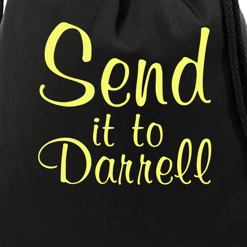 Send It To Darrell Drawstring Bag