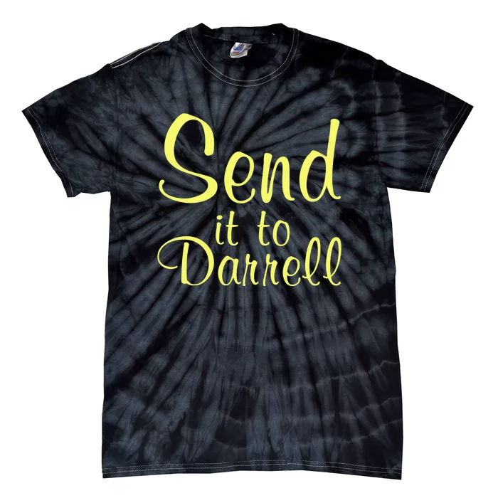 Send It To Darrell Tie-Dye T-Shirt