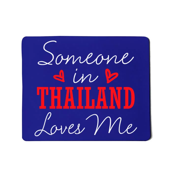 Someone In Thailand Loves Me Relationship Couple Cute Gift Mousepad