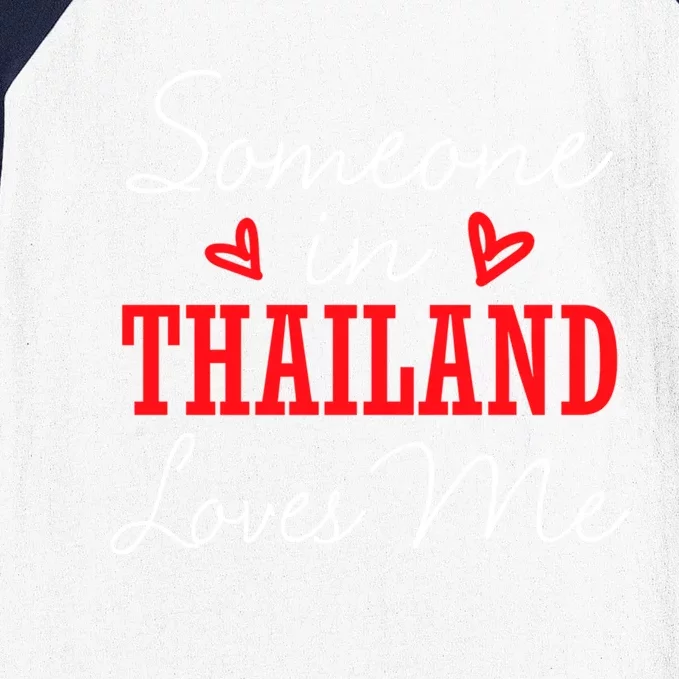 Someone In Thailand Loves Me Relationship Couple Cute Gift Baseball Sleeve Shirt