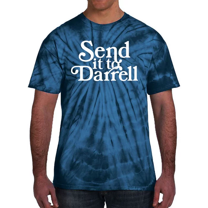 Send It To Darrell Send It To Daryl Funny Drama Vintage Tie-Dye T-Shirt