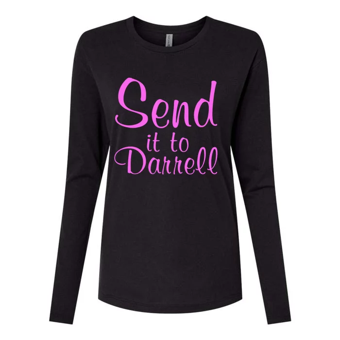 Send It To Darrell Womens Cotton Relaxed Long Sleeve T-Shirt