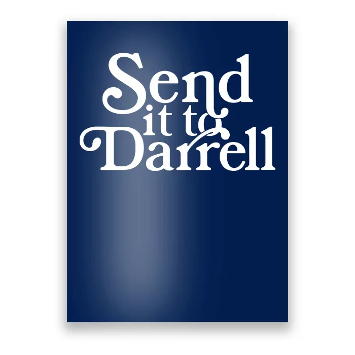 Send It To Darrell Poster