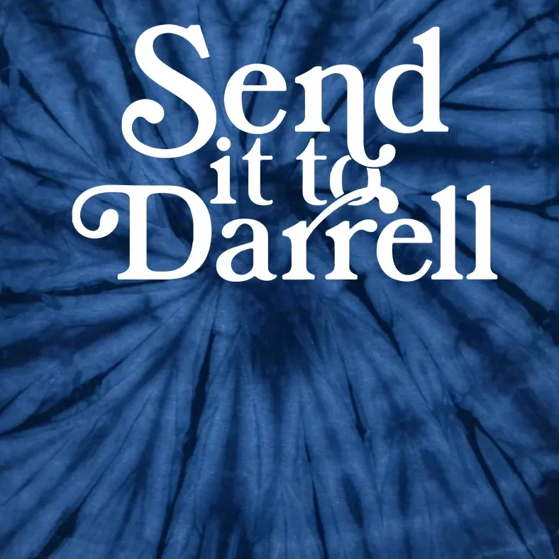 Send It To Darrell Tie-Dye T-Shirt