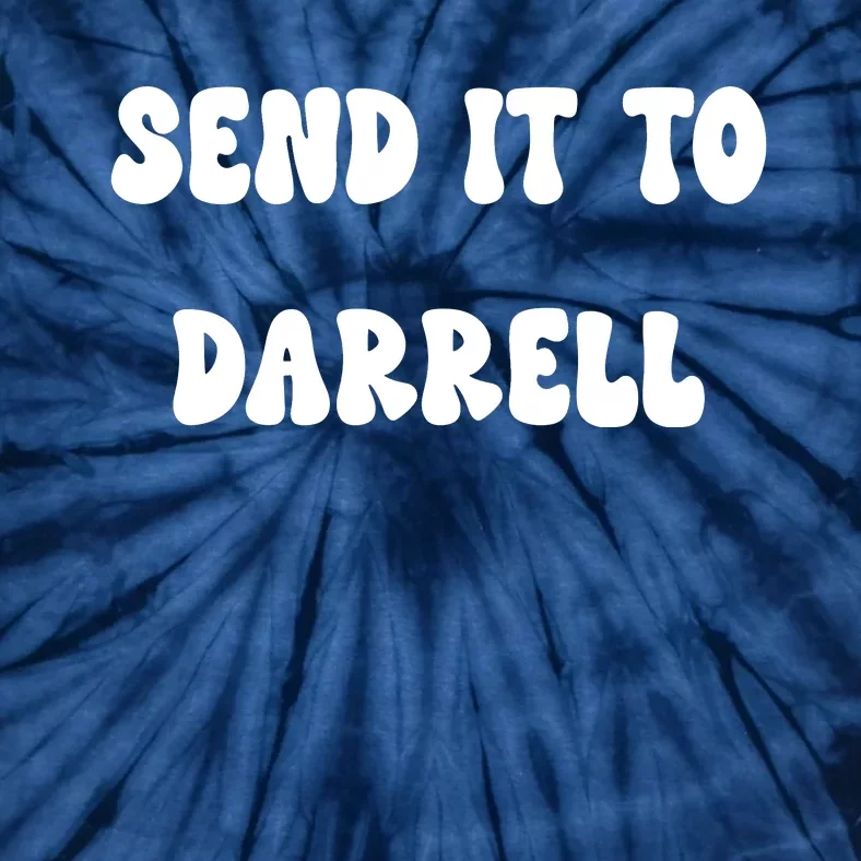 Send It To Darrell Tie-Dye T-Shirt