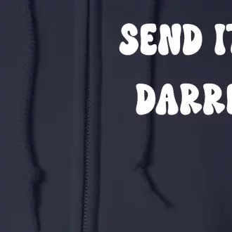 Send It To Darrell Full Zip Hoodie