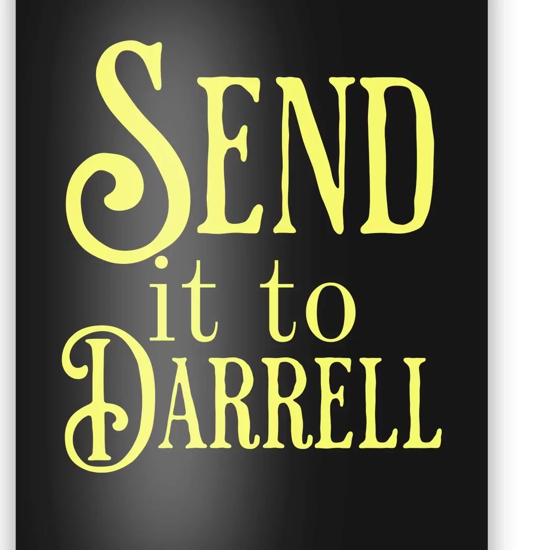 Send It To Darrell Poster