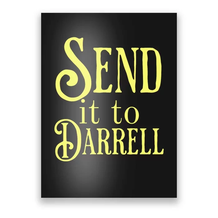 Send It To Darrell Poster