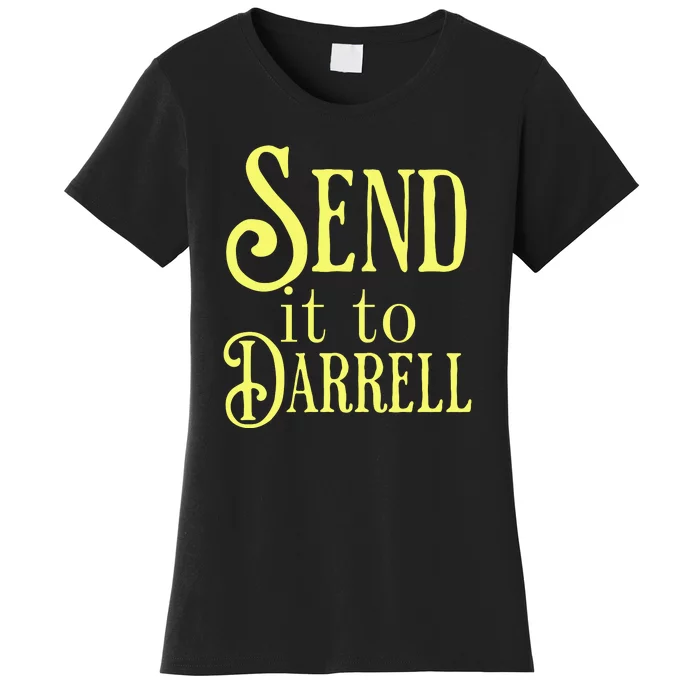 Send It To Darrell Women's T-Shirt