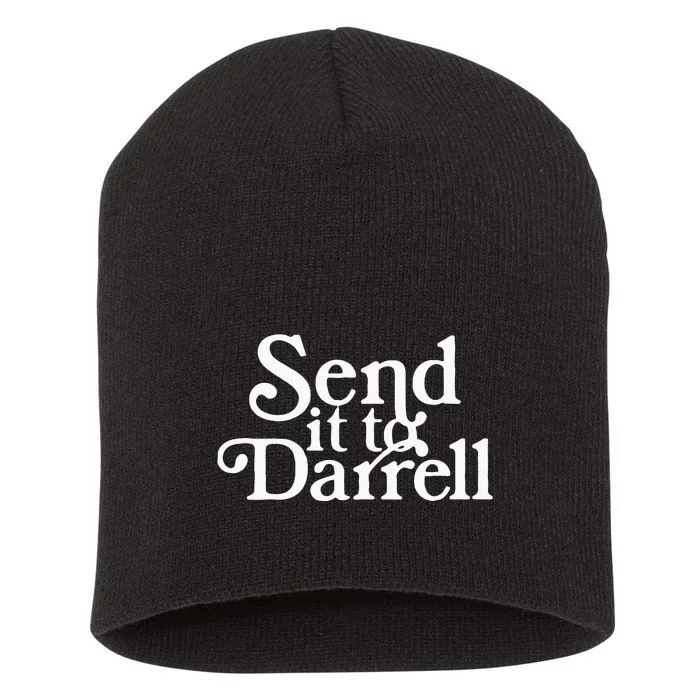 Send it to Darrell Funny Saying Short Acrylic Beanie