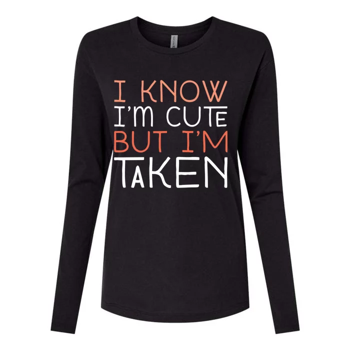 Sorry I'm Taken Friend Friend Taken Couples Gift Womens Cotton Relaxed Long Sleeve T-Shirt