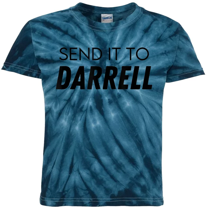 Send It To Darrell Send It To Daryl Funny Drama Kids Tie-Dye T-Shirt