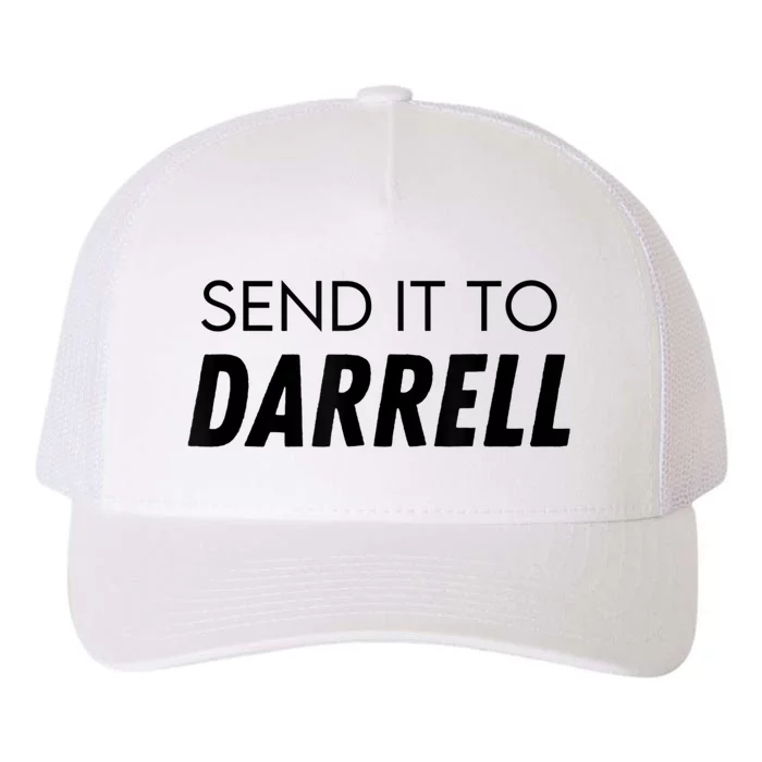 Send It To Darrell Send It To Daryl Funny Drama Yupoong Adult 5-Panel Trucker Hat