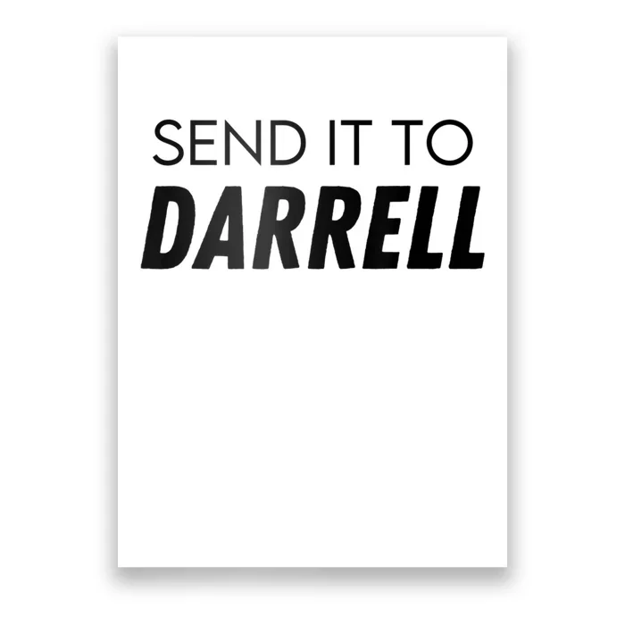 Send It To Darrell Send It To Daryl Funny Drama Poster