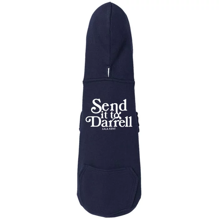 Send It To Darrell Doggie 3-End Fleece Hoodie