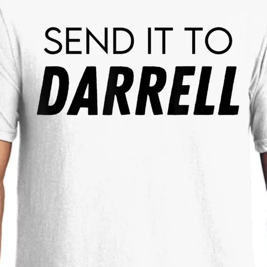 Send It To Darrell Send It To Daryl Funny Drama Pajama Set