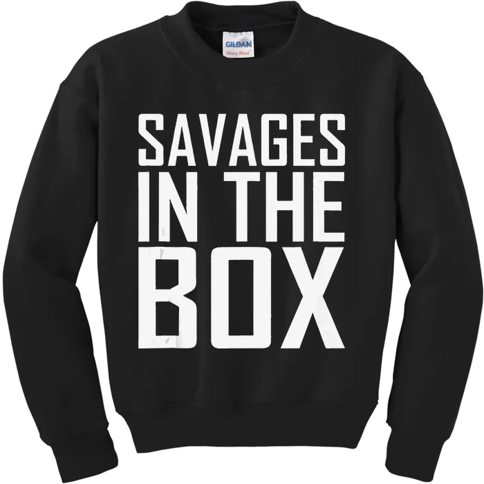 Savages In The Box Kids Sweatshirt