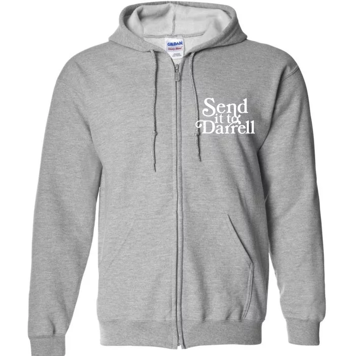 Send It To Darrell Send It To Daryl Funny Drama Vintage Full Zip Hoodie