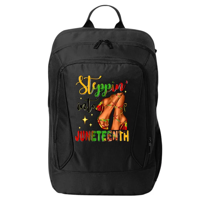 Steppin In To Juneteenth Heels Juneteenth Celebrating 1865 Black History Month City Backpack