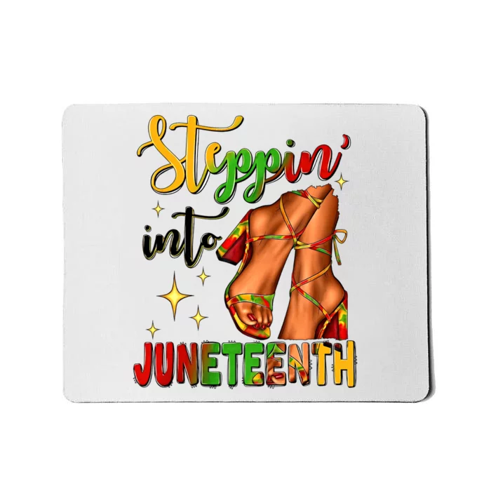 Steppin In To Juneteenth Heels Juneteenth Celebrating 1865 Black History Month Mousepad