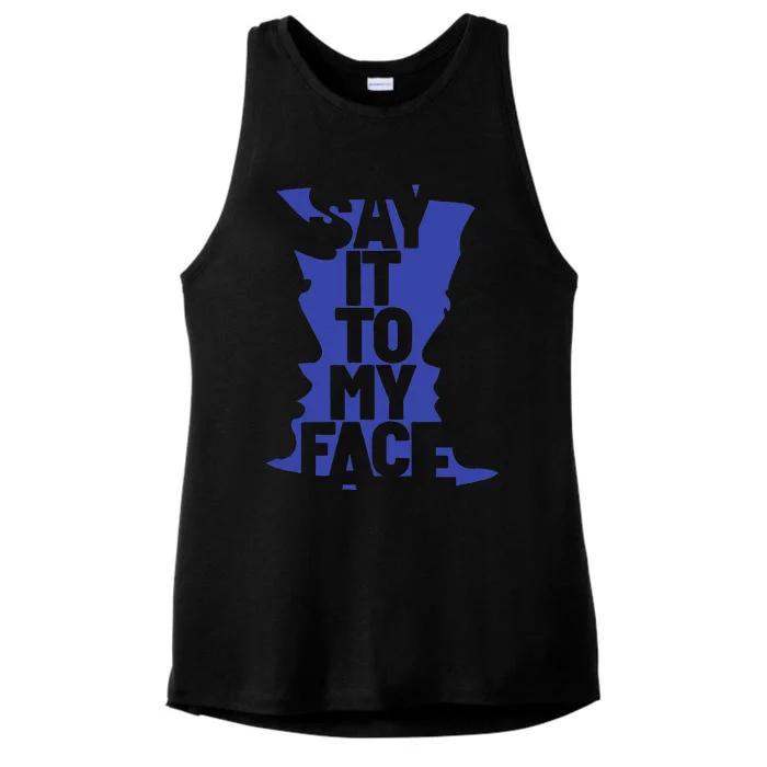 Say It To My Face Ladies Tri-Blend Wicking Tank