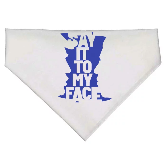 Say It To My Face USA-Made Doggie Bandana