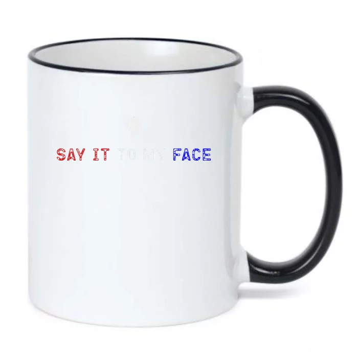 Say It To My Face Black Color Changing Mug