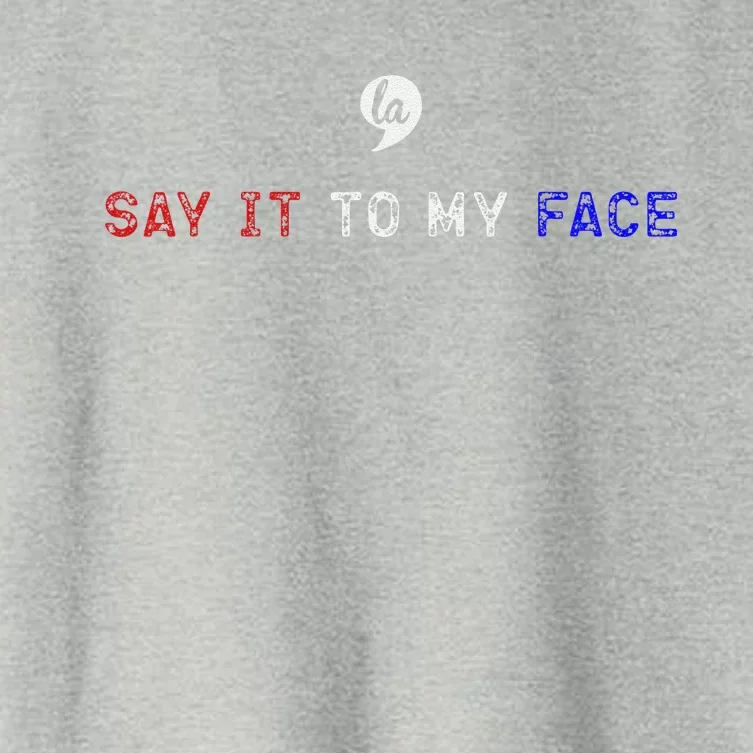 Say It To My Face Women's Crop Top Tee