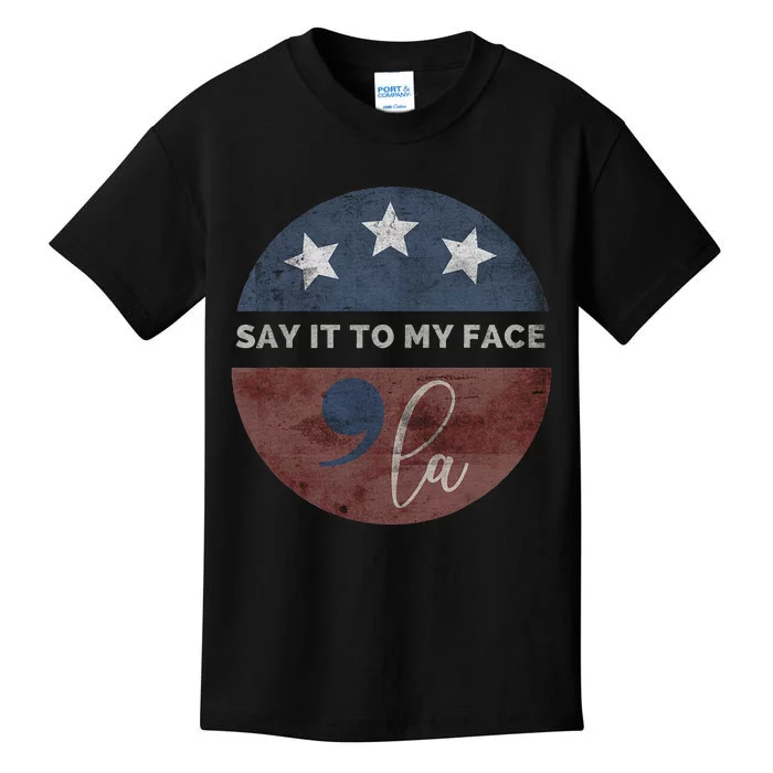 Say It To My Face Kamala Kids T-Shirt