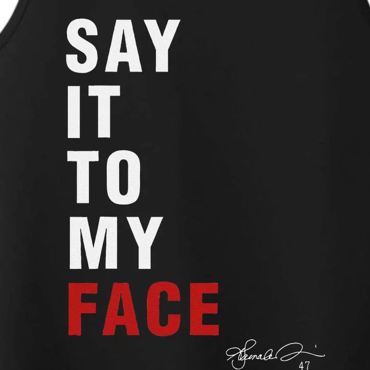 Say It To My Face Kamala Harris Presidential Election 2024 Performance Tank