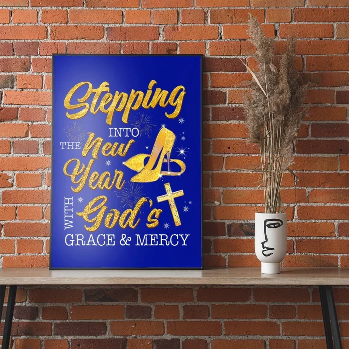 Stepping Into The New Year With Gods Grace And Mercy Poster