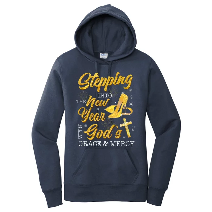 Stepping Into The New Year With Gods Grace And Mercy Women's Pullover Hoodie