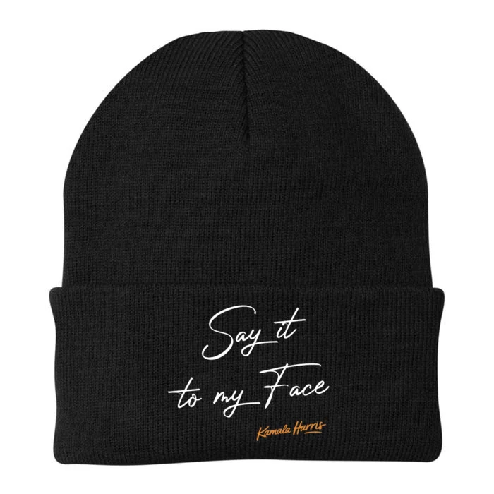 Say It To My Face Kamala Harris Debate Knit Cap Winter Beanie